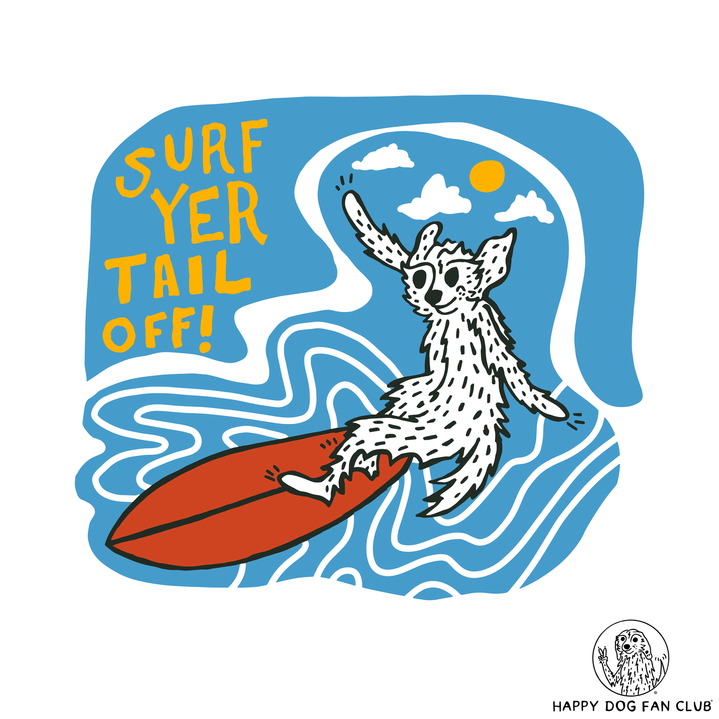 Surf Yer Tail Off Unisex Tee